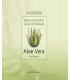 Gesund werden - gesund bleiben: Aloe-Vera-Leitfaden